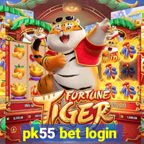 pk55 bet login